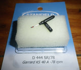 Garrard KS40A, HMV HV15D Compatible Turntable Stylus - Part # D444SR/78